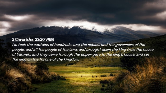 Picture 02 - 2 Chronicles 23:20 WEB Desktop Wallpaper - He took the captains of hundreds, and the nobles, - Desktop Bible Verse Wallpaper