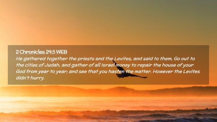 Picture 02 - 2 Chronicles 24:5 WEB Desktop Wallpaper - He gathered together the priests and the Levites, - Desktop Bible Verse Wallpaper
