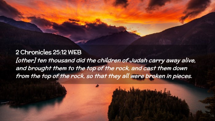 Picture 02 - 2 Chronicles 25:12 WEB Desktop Wallpaper - [other] ten thousand did the children of Judah - Desktop Bible Verse Wallpaper