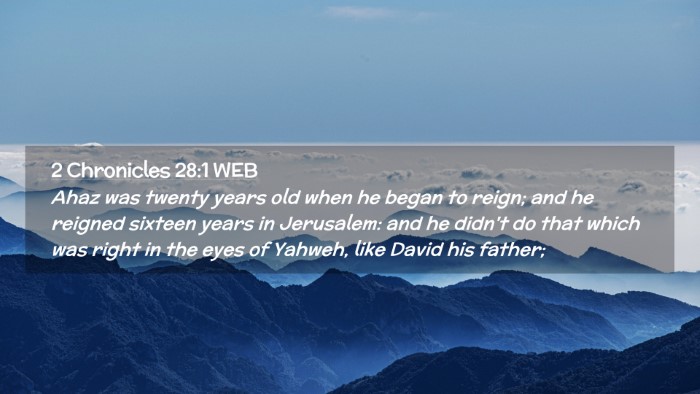 Picture 02 - 2 Chronicles 28:1 WEB Desktop Wallpaper - Ahaz was twenty years old when he began to reign; - Desktop Bible Verse Wallpaper