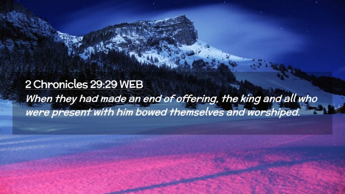 Picture 02 - 2 Chronicles 29:29 WEB Desktop Wallpaper - When they had made an end of offering, the king - Desktop Bible Verse Wallpaper