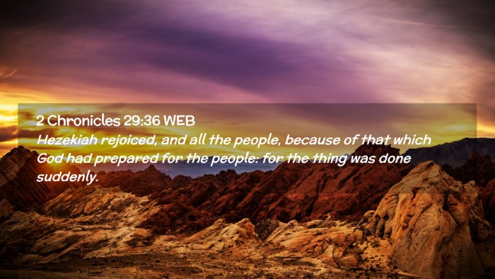 Picture 02 - 2 Chronicles 29:36 WEB Desktop Wallpaper - Hezekiah rejoiced, and all the people, because of - Desktop Bible Verse Wallpaper