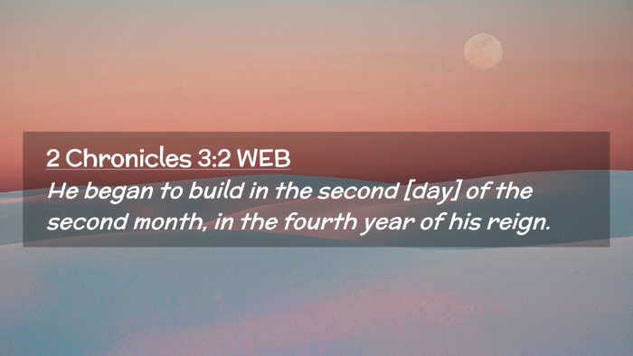 Picture 02 - 2 Chronicles 3:2 WEB Desktop Wallpaper - He began to build in the second [day] of the - Desktop Bible Verse Wallpaper