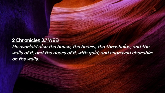 Picture 02 - 2 Chronicles 3:7 WEB Desktop Wallpaper - He overlaid also the house, the beams, the - Desktop Bible Verse Wallpaper