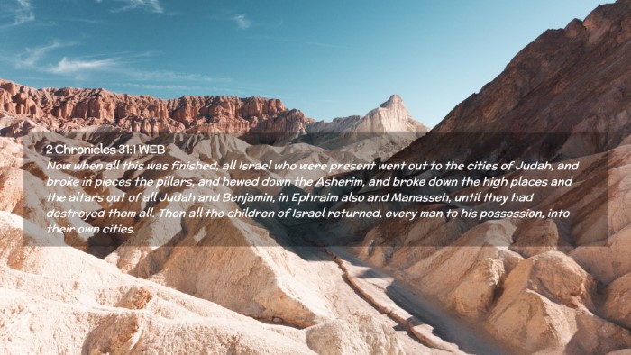 Picture 02 - 2 Chronicles 31:1 WEB Desktop Wallpaper - Now when all this was finished, all Israel who - Desktop Bible Verse Wallpaper