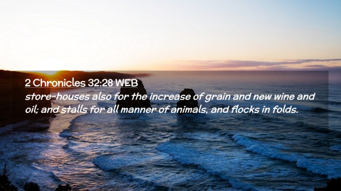 Picture 02 - 2 Chronicles 32:28 WEB Desktop Wallpaper - store-houses also for the increase of grain and - Desktop Bible Verse Wallpaper