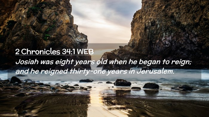 Picture 02 - 2 Chronicles 34:1 WEB Desktop Wallpaper - Josiah was eight years old when he began to - Desktop Bible Verse Wallpaper