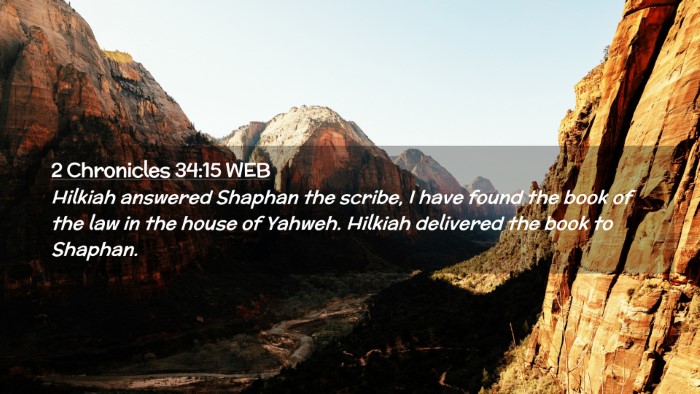 Picture 02 - 2 Chronicles 34:15 WEB Desktop Wallpaper - Hilkiah answered Shaphan the scribe, I have found - Desktop Bible Verse Wallpaper