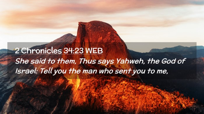 Picture 02 - 2 Chronicles 34:23 WEB Desktop Wallpaper - She said to them, Thus says Yahweh, the God of - Desktop Bible Verse Wallpaper
