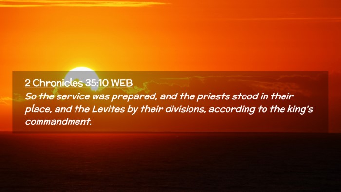 Picture 02 - 2 Chronicles 35:10 WEB Desktop Wallpaper - So the service was prepared, and the priests - Desktop Bible Verse Wallpaper