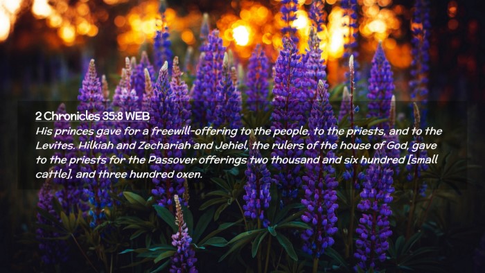 Picture 02 - 2 Chronicles 35:8 WEB Desktop Wallpaper - His princes gave for a freewill-offering to the - Desktop Bible Verse Wallpaper