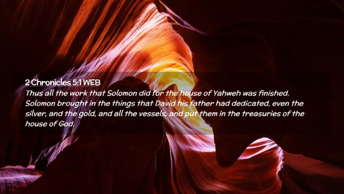 Picture 02 - 2 Chronicles 5:1 WEB Desktop Wallpaper - Thus all the work that Solomon did for the house - Desktop Bible Verse Wallpaper