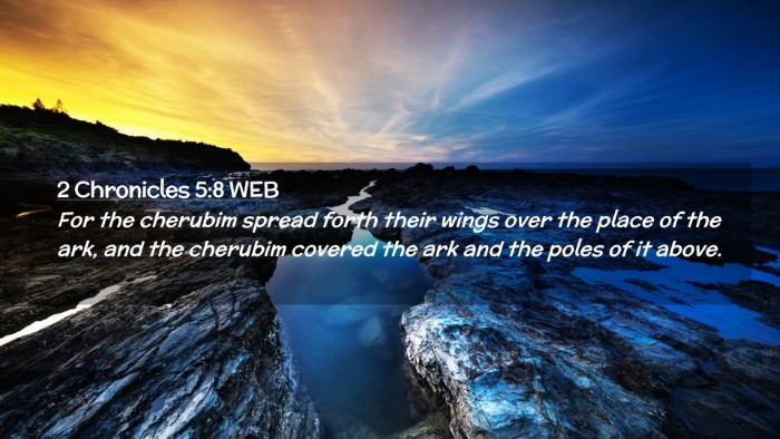 Picture 02 - 2 Chronicles 5:8 WEB Desktop Wallpaper - For the cherubim spread forth their wings over - Desktop Bible Verse Wallpaper