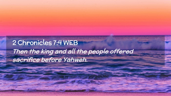 Picture 02 - 2 Chronicles 7:4 WEB Desktop Wallpaper - Then the king and all the people offered - Desktop Bible Verse Wallpaper
