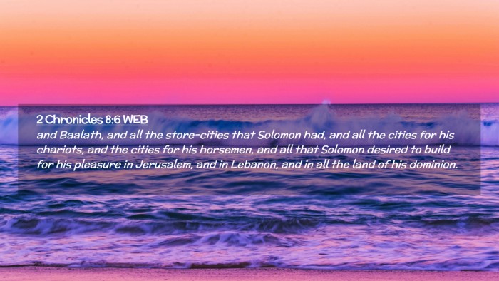 Picture 02 - 2 Chronicles 8:6 WEB Desktop Wallpaper - and Baalath, and all the store-cities that - Desktop Bible Verse Wallpaper