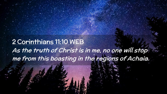 Picture 02 - 2 Corinthians 11:10 WEB Desktop Wallpaper - As the truth of Christ is in me, no one will stop - Desktop Bible Verse Wallpaper