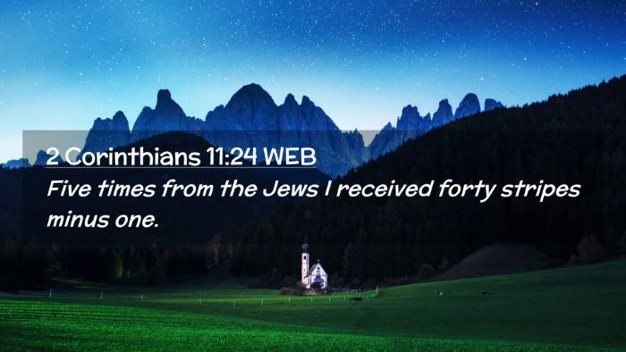 Picture 02 - 2 Corinthians 11:24 WEB Desktop Wallpaper - Five times from the Jews I received forty stripes - Desktop Bible Verse Wallpaper