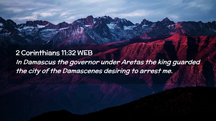 Picture 02 - 2 Corinthians 11:32 WEB Desktop Wallpaper - In Damascus the governor under Aretas the king - Desktop Bible Verse Wallpaper