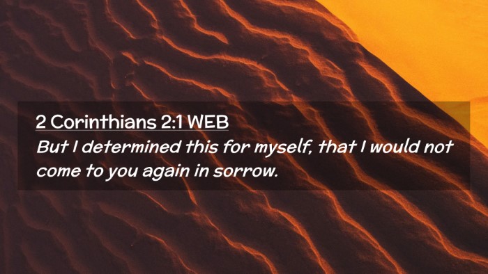 Picture 02 - 2 Corinthians 2:1 WEB Desktop Wallpaper - But I determined this for myself, that I would - Desktop Bible Verse Wallpaper