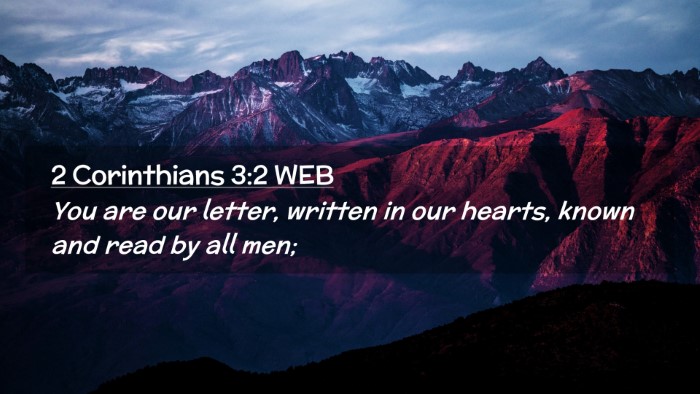 Picture 02 - 2 Corinthians 3:2 WEB Desktop Wallpaper - You are our letter, written in our hearts, known - Desktop Bible Verse Wallpaper