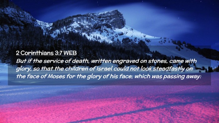 Picture 02 - 2 Corinthians 3:7 WEB Desktop Wallpaper - But if the service of death, written engraved on - Desktop Bible Verse Wallpaper