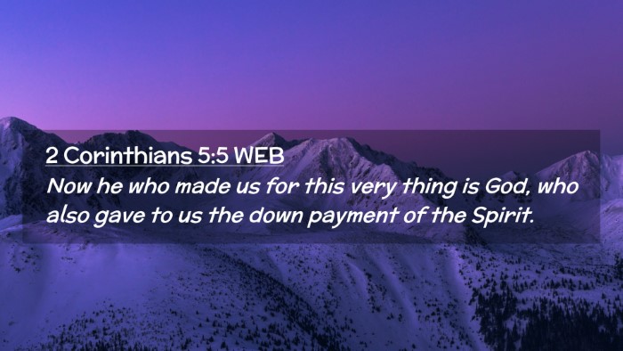 Picture 02 - 2 Corinthians 5:5 WEB Desktop Wallpaper - Now he who made us for this very thing is God, - Desktop Bible Verse Wallpaper