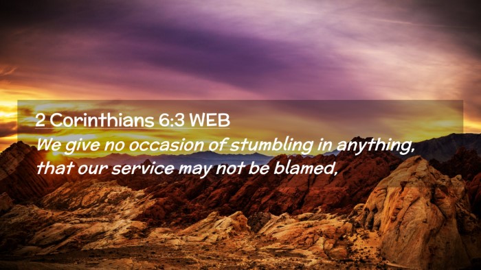 Picture 02 - 2 Corinthians 6:3 WEB Desktop Wallpaper - We give no occasion of stumbling in anything, - Desktop Bible Verse Wallpaper