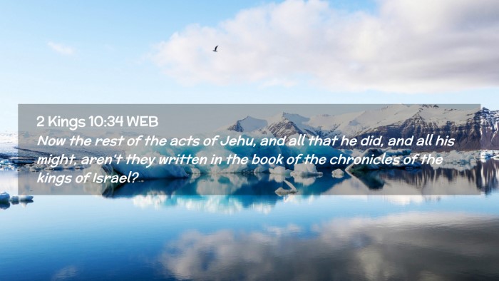Picture 02 - 2 Kings 10:34 WEB Desktop Wallpaper - Now the rest of the acts of Jehu, and all that he - Desktop Bible Verse Wallpaper