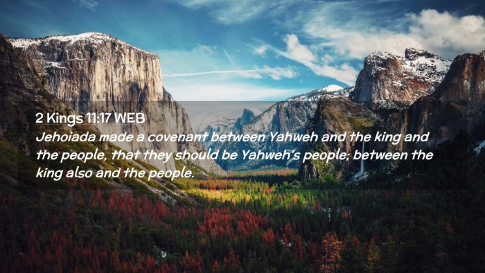 Picture 02 - 2 Kings 11:17 WEB Desktop Wallpaper - Jehoiada made a covenant between Yahweh and the - Desktop Bible Verse Wallpaper