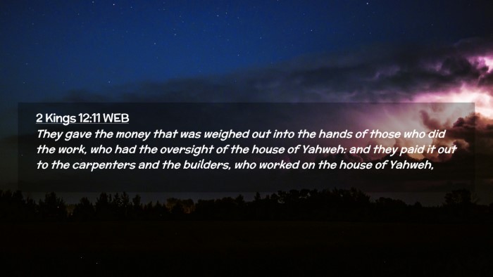 Picture 02 - 2 Kings 12:11 WEB Desktop Wallpaper - They gave the money that was weighed out into the - Desktop Bible Verse Wallpaper