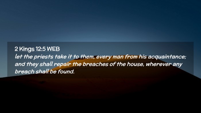Picture 02 - 2 Kings 12:5 WEB Desktop Wallpaper - let the priests take it to them, every man from - Desktop Bible Verse Wallpaper