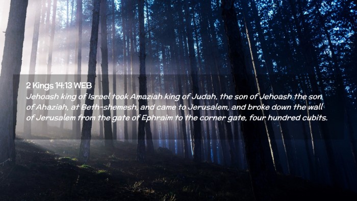 Picture 02 - 2 Kings 14:13 WEB Desktop Wallpaper - Jehoash king of Israel took Amaziah king of - Desktop Bible Verse Wallpaper