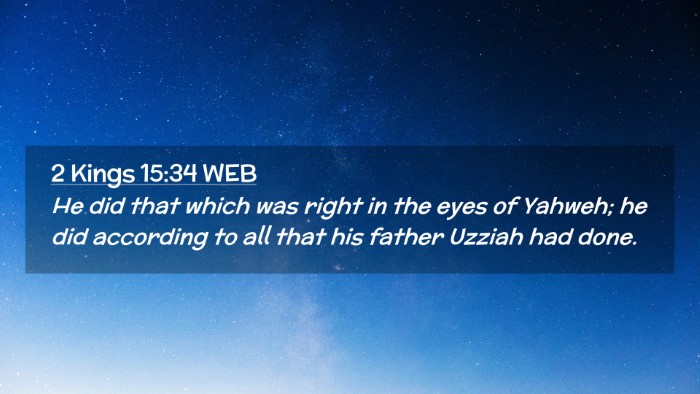 Picture 02 - 2 Kings 15:34 WEB Desktop Wallpaper - He did that which was right in the eyes of - Desktop Bible Verse Wallpaper
