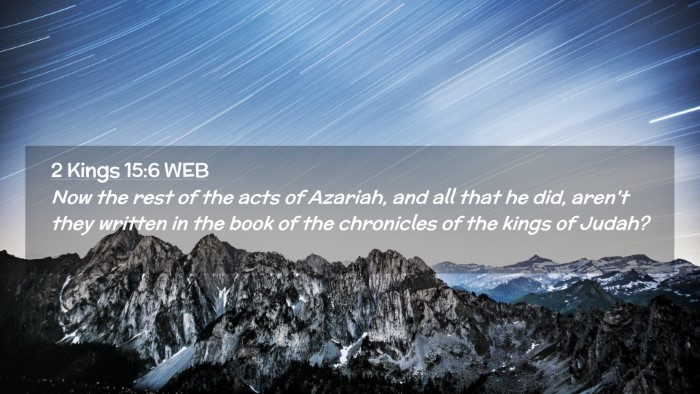 Picture 02 - 2 Kings 15:6 WEB Desktop Wallpaper - Now the rest of the acts of Azariah, and all that - Desktop Bible Verse Wallpaper