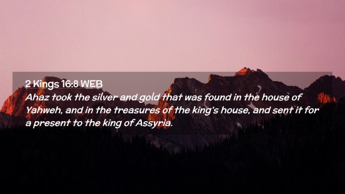Picture 02 - 2 Kings 16:8 WEB Desktop Wallpaper - Ahaz took the silver and gold that was found in - Desktop Bible Verse Wallpaper