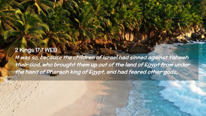 Picture 02 - 2 Kings 17:7 WEB Desktop Wallpaper - It was so, because the children of Israel had - Desktop Bible Verse Wallpaper