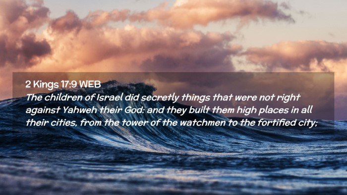 Picture 02 - 2 Kings 17:9 WEB Desktop Wallpaper - The children of Israel did secretly things that - Desktop Bible Verse Wallpaper