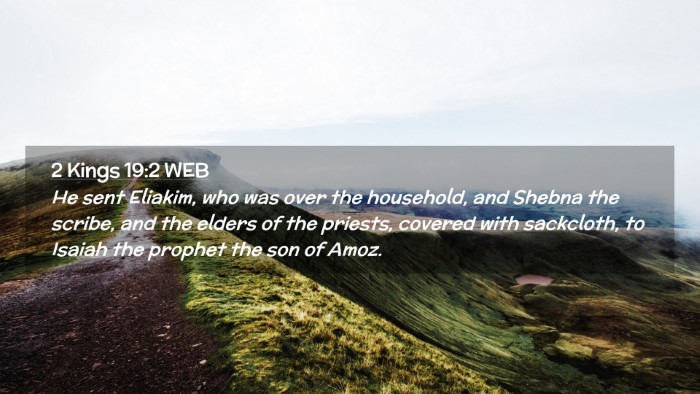 Picture 02 - 2 Kings 19:2 WEB Desktop Wallpaper - He sent Eliakim, who was over the household, and - Desktop Bible Verse Wallpaper