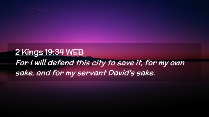 Picture 02 - 2 Kings 19:34 WEB Desktop Wallpaper - For I will defend this city to save it, for my - Desktop Bible Verse Wallpaper