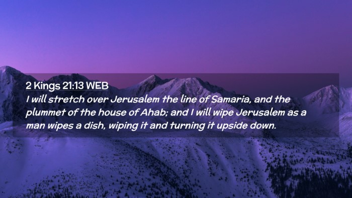 Picture 02 - 2 Kings 21:13 WEB Desktop Wallpaper - I will stretch over Jerusalem the line of - Desktop Bible Verse Wallpaper