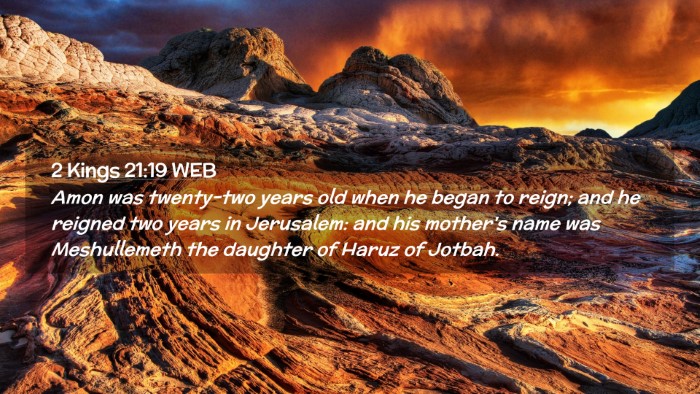 Picture 02 - 2 Kings 21:19 WEB Desktop Wallpaper - Amon was twenty-two years old when he began to - Desktop Bible Verse Wallpaper