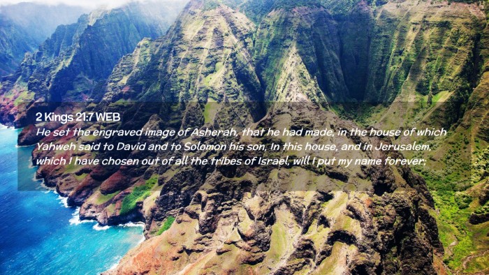 Picture 02 - 2 Kings 21:7 WEB Desktop Wallpaper - He set the engraved image of Asherah, that he had - Desktop Bible Verse Wallpaper
