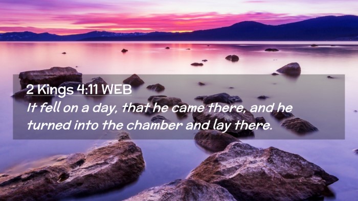 Picture 02 - 2 Kings 4:11 WEB Desktop Wallpaper - It fell on a day, that he came there, and he - Desktop Bible Verse Wallpaper