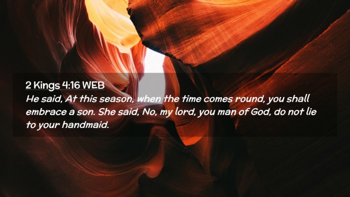Picture 02 - 2 Kings 4:16 WEB Desktop Wallpaper - He said, At this season, when the time comes - Desktop Bible Verse Wallpaper