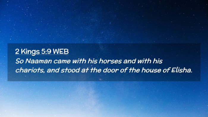 Picture 02 - 2 Kings 5:9 WEB Desktop Wallpaper - So Naaman came with his horses and with his - Desktop Bible Verse Wallpaper