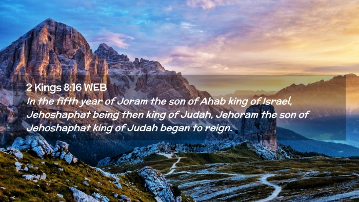 Picture 02 - 2 Kings 8:16 WEB Desktop Wallpaper - In the fifth year of Joram the son of Ahab king - Desktop Bible Verse Wallpaper