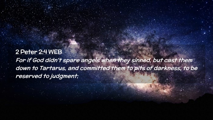 Picture 02 - 2 Peter 2:4 WEB Desktop Wallpaper - For if God didn't spare angels when they sinned, - Desktop Bible Verse Wallpaper