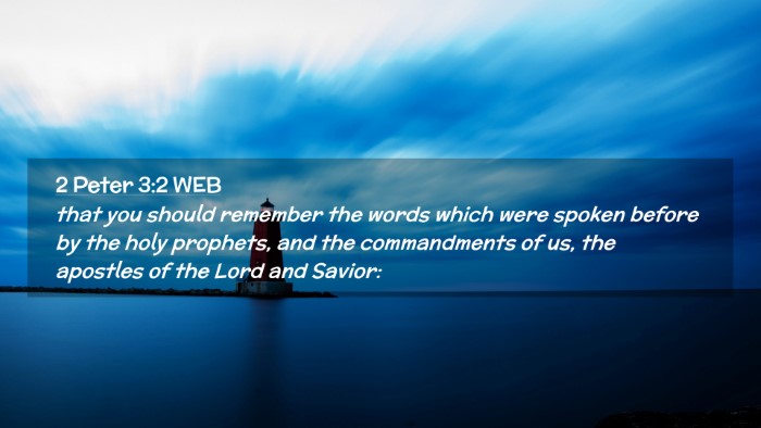 Picture 02 - 2 Peter 3:2 WEB Desktop Wallpaper - that you should remember the words which were - Desktop Bible Verse Wallpaper