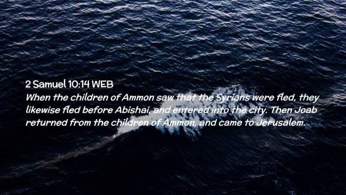 Picture 02 - 2 Samuel 10:14 WEB Desktop Wallpaper - When the children of Ammon saw that the Syrians - Desktop Bible Verse Wallpaper