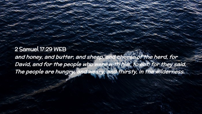 Picture 02 - 2 Samuel 17:29 WEB Desktop Wallpaper - and honey, and butter, and sheep, and cheese of - Desktop Bible Verse Wallpaper
